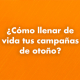 Cómo darle vida a tus campañas de otoño